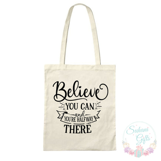 Believe you can - Tote Bag-Suhani Gifts
